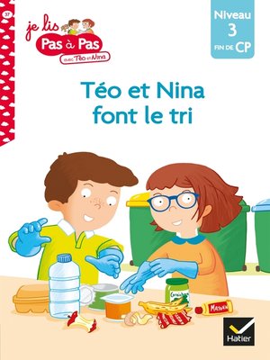 cover image of Téo et Nina Fin de CP Niveau 3--Téo et Nina font le tri